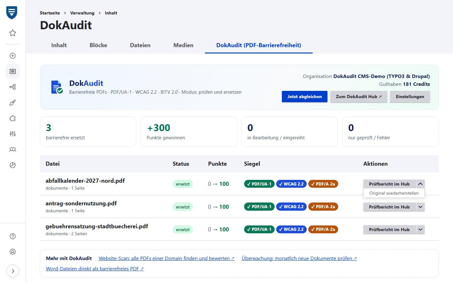 Nachgestellte Ansicht der Live-Demo: Drupal-11-Verwaltung der Beispiel-Gemeinde Musterstadt, Inhalt → DokAudit mit Organisation und Guthaben, Kennzahlen (3 PDFs barrierefrei ersetzt, +300 Punkte) und der Liste der PDFs mit Punktzahl vorher und nachher, Siegeln und den Aktionen „Prüfbericht im Hub“ und „Original wiederherstellen“